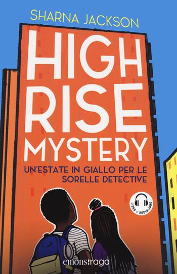 High Rise Mystery. Un'estate in giallo per le sorelle detective. Con audiolibro - Sharna Jackson - Libro Emons Edizioni 2022 | Libraccio.it