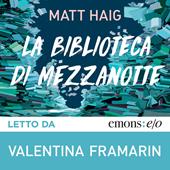 Libraccio La biblioteca di mezzanotte (audiolibro)