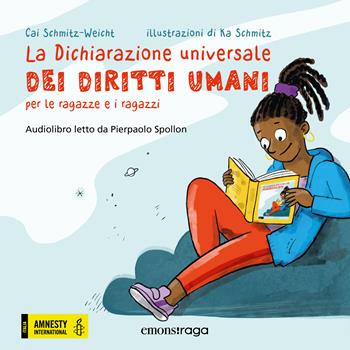 La Dichiarazione universale dei diritti umani per le ragazze e i ragazzi - Cai Schmitz-Weicht, Ka Schmitz - Libro Emons Edizioni 2023, Emons raga | Libraccio.it