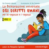 Libraccio La Dichiarazione universale dei diritti umani per le ragazze e i ragazzi (audiolibro)