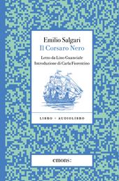 Il Corsaro Nero letto da Lino Guanciale. Con audiolibro