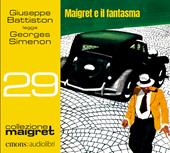 Maigret e il fantasma. Letto da Giuseppe Battiston