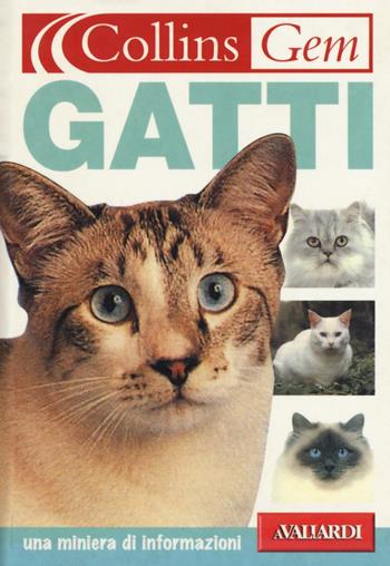 Gatti - Deborah Gill - Libro Vallardi A. 2016, Collins Gem | Libraccio.it