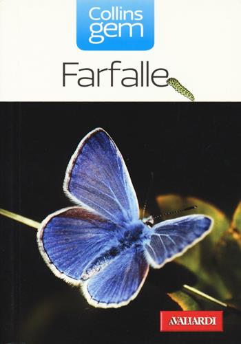 Farfalle - Michael Chinery - Libro Vallardi A. 2016, Collins Gem | Libraccio.it