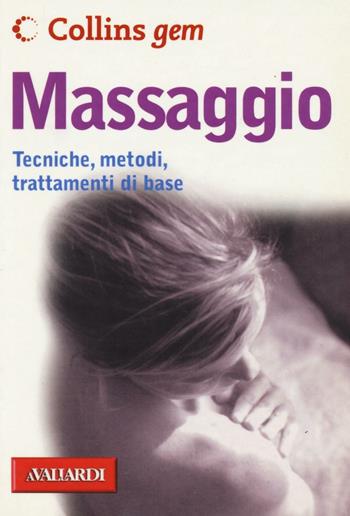Massaggio - Roni Jay - Libro Vallardi A. 2016, Collins Gem | Libraccio.it