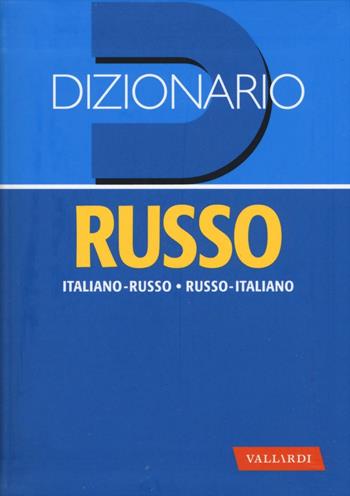 Dizionario russo. Italiano-russo, russo-italiano  - Libro Vallardi A. 2017, Dizionari tascabili | Libraccio.it