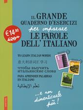 Il grande quaderno d'esercizi per imparare le parole dell'italiano. Vol. 1-2-3