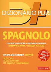 Dizionario spagnolo. Italiano-spagnolo, spagnolo-italiano. Con ebook