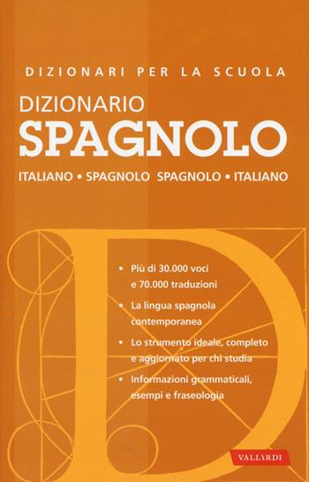 Dizionario Spagnolo a Scuola (Grande Distribuzione)  - Libro Vallardi A. 2020 | Libraccio.it