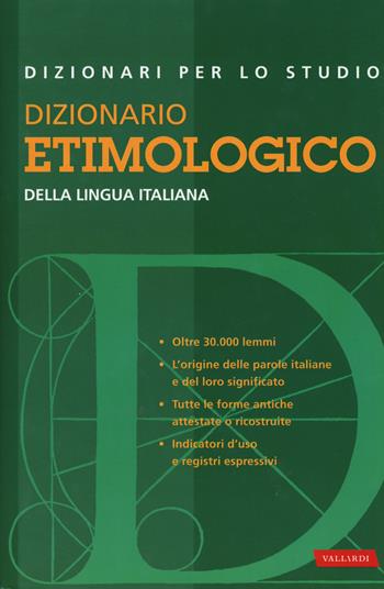 Dizionario Etimologico. Studio (Grande Distribuzione) - Tristano Bolelli - Libro Vallardi A. 2020 | Libraccio.it