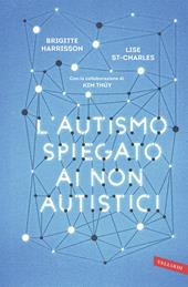 L'autismo spiegato ai non autistici