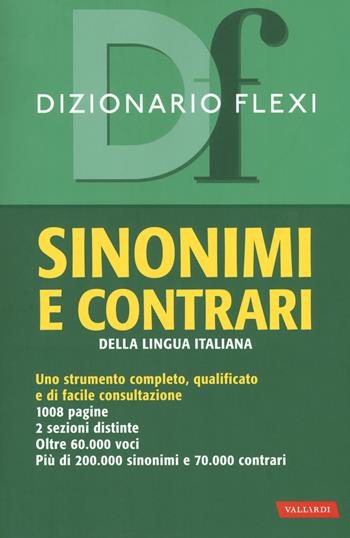 Dizionario flexi. Sinonimi e contrari della lingua italiana  - Libro Vallardi A. 2018, Dizionari per lo studio | Libraccio.it