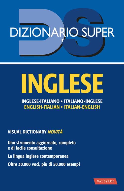 Dizionario inglese. Italiano-inglese, inglese-italiano - Libro Vallardi A.  2020, Dizionario Super