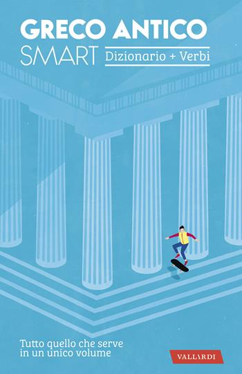 Greco antico smart. Dizionario+Verbi  - Libro Vallardi A. 2019, Dizionari smart | Libraccio.it