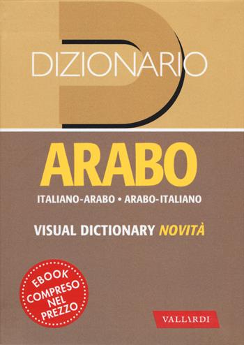 Dizionario arabo. Italiano-arabo. Arabo-italiano  - Libro Vallardi A. 2019, Dizionari tascabili | Libraccio.it