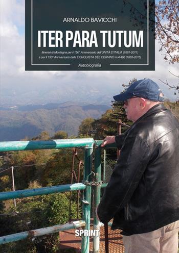 Iter para tutum - Arnaldo Bavicchi - Libro BooksprintEdizioni 2015 | Libraccio.it