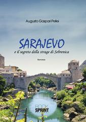 Sarajevo e il segreto della strage di Sebrenica