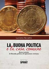 La buona politica e la casa comune