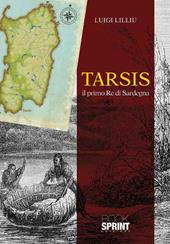 Tarsis. Il primo re di Sardegna