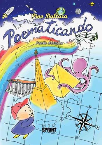 Poematicando - Pino Bullara - Libro BooksprintEdizioni 2016 | Libraccio.it