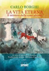 La vita eterna. Il mistero delle cose ultime