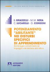 Potenziamento «abilitante» nei disturbi specifici di apprendimento. Monitoraggio e arricchimento del linguaggio e del desiderio della lettura