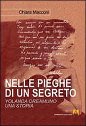 Nelle pieghe di un segreto. Yolanda Oreamuno, una storia