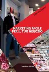 Marketing Facile per il tuo negozio. Comunicazione 4.0