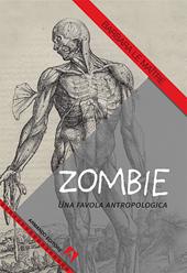 Zombie. Una favola antropologica