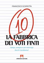 La fabbrica di voti finti