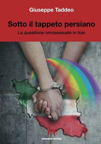 Sotto il tappeto persiano - Giuseppe Taddeo - Libro Armando Editore 2017, Scientia | Libraccio.it