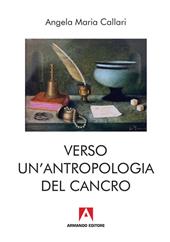 Verso una antropologia del cancro