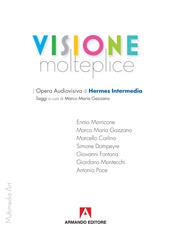 Visione molteplice. L'opera audiovisiva di Hermes Intermedia