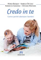 Credo in te. Come e perché valorizzare i bambini