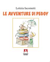 Le avventure di Peggy. Ediz. illustrata