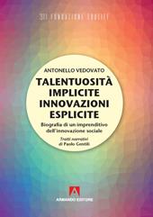 Talentuosità implicite innovazioni esplicite. Biografia di un imprenditivo dell'innovazione sociale