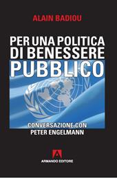 Per una politica del benessere pubblico. Conversazione con Peter Engelmann