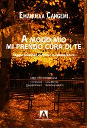 A modo mio mi prendo cura di te