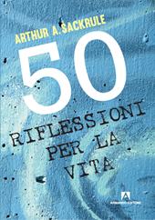 50 riflessioni per la vita