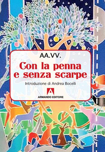 Con la penna e senza scarpe  - Libro Armando Editore 2020, Scaffale aperto | Libraccio.it