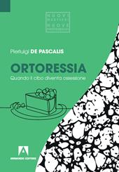 Ortoressia. Quando il cibo diventa ossessione