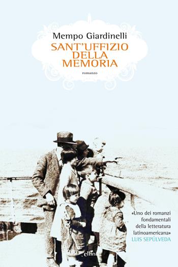 Sant'Uffizio della memoria - Mempo Giardinelli - Libro Elliot 2016, Scatti | Libraccio.it