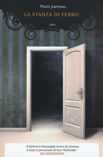 La stanza di ferro - Matti Yrjänä Joensuu - Libro Elliot 2016, Manubri | Libraccio.it