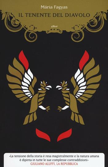 Il tenente del diavolo - Mária Fagyas - Libro Elliot 2016, Manubri | Libraccio.it