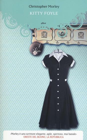 Kitty Foyle - Christopher Morley - Libro Elliot 2016, Raggi | Libraccio.it