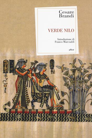 Verde Nilo - Cesare Brandi - Libro Elliot 2017, Carnet. Antidoti | Libraccio.it
