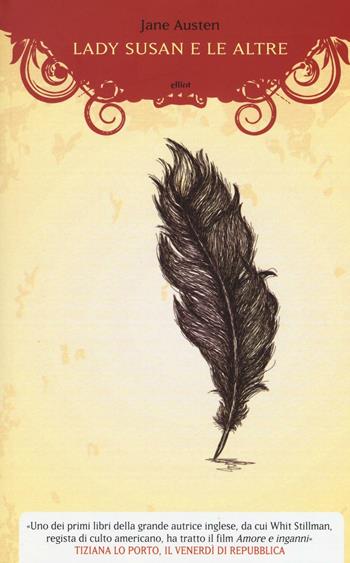 Lady Susan e le altre. Romanzi e racconti epistolari - Jane Austen - Libro Elliot 2017, Raggi | Libraccio.it