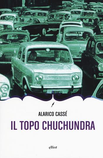 Il topo Chuchundra - Alarico Cassè - Libro Elliot 2017, Novecento italiano | Libraccio.it
