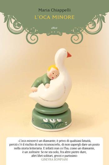 L'oca minore - Maria Chiappelli - Libro Elliot 2018, Manubri | Libraccio.it
