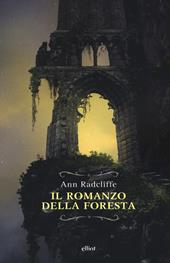 Il romanzo della foresta. Ediz. integrale